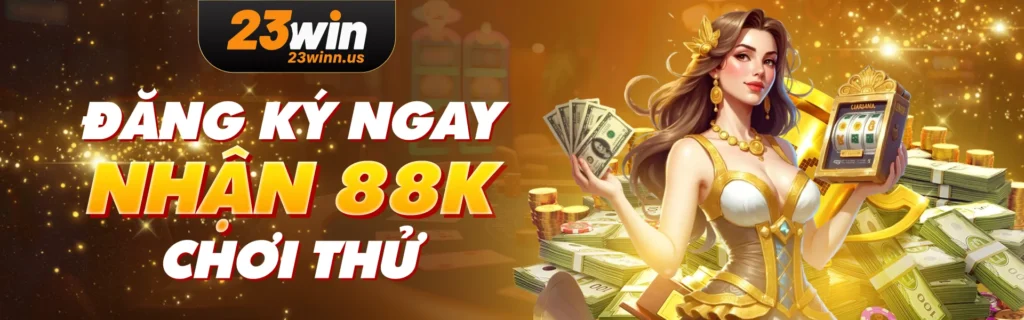 Trang chủ 10 banner khuyến mãi 23Win