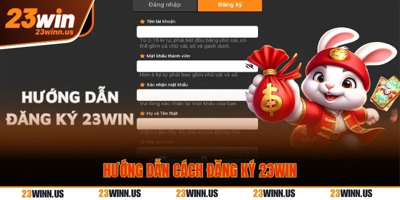 Hướng dẫn cách đăng ký 23Win đơn giản, nhanh chóng nhất  2 Hướng dẫn cách đăng ký 23Win chi tiết