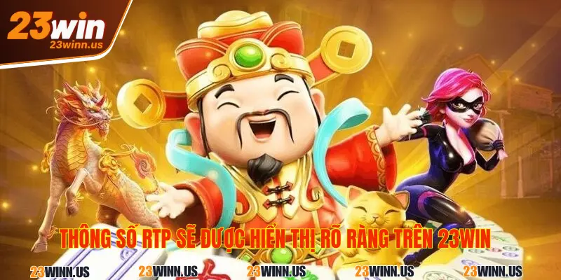 Giải mã RTP và lý do anh em nên chơi slot 23Win RTP cao 3 Cách kiểm tra RTP