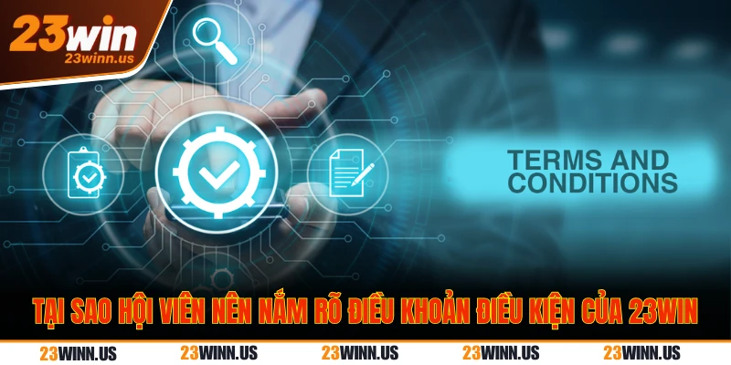 Điều khoản và điều kiện 1 điều khoản điều kiện 23WIN